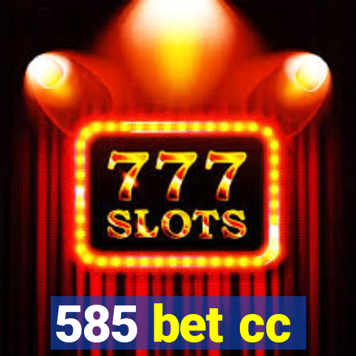 585 bet cc